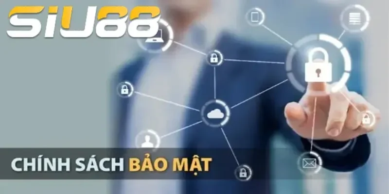Chính Sách Bảo Mật Siu88 Chính sách bảo mật Siu88 cho thành viên